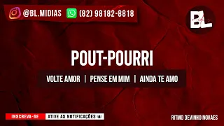 Karaoke Pout-Pourri - Volte amor/Pense em mim/Ainda te amo (Playback Versão Arrocha Devinho Novaes)