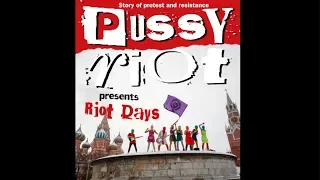 PUSSY RIOT • Riot Days • Europe 2019