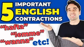 Speak Real English - 5 Spoken Contractions YOU Can Easily Use - English Pronunciation Lesson