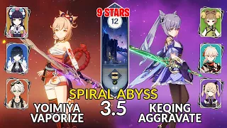 NEW 3.5 Spiral Abyss!│Yoimiya Vaporize & Keqing Aggravate | Floor 12 - 9 Stars | Genshin Impact