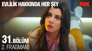 Evlilik Hakkında Her Şey 31. Bölüm 2. Fragmanı