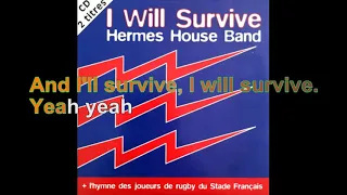 Hermes House Band - I Will Survive [Lyrics Audio HQ]