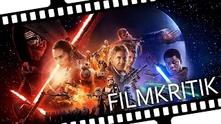 STAR WARS Episode VII - Das Erwachen der Macht - Filmkritik (Spoilerfrei)