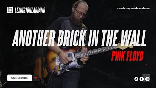 Another Brick in the Wall (Pink Floyd) | Lexington Lab Band