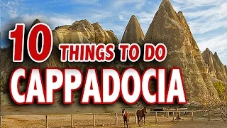 10 BEST THINGS TO DO IN CAPPADOCIA ♥ Top Attractions in Cappadocia, Turkey