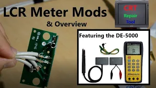 DER EE LCR Meter DE-5000 Overview & Mod - Capacitor Tester | Tool for CRT repair