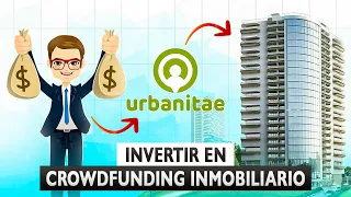 ¿Cómo Invertir en Urbanitae? 🏠 | Crowdfunding inmobiliario