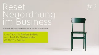 Reset - Neuordnung im Business #2 mit Anders Indset & Prof. Dr. Webersinke