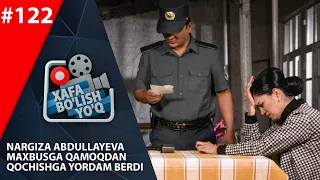 Xafa bo'lish yo'q 122-son NARGIZA ABDULLAYEVA MAXBUSGA QAMOQDAN QOCHISHGA YORDAM BERDI! (24.10.2020)