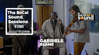 Gabriels - Blame (LIVE on 88.5FM The SoCal Sound)