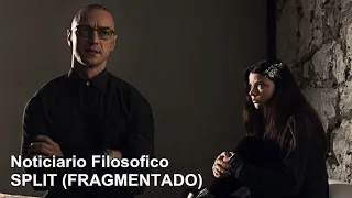 P.Noticiario Filosofico: Split (Fragmentado)