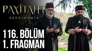 Payitaht Abdülhamid 116. Bölüm 1.Tanıtım (Her Cuma 20:00'de)