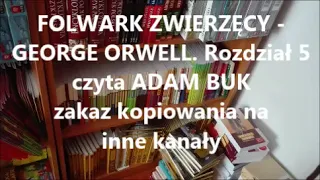 FOLWARK ZWIERZĘCY George Orwell Rozdział 5. Audiobook