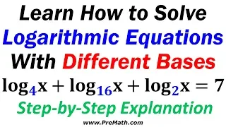 How to Solve Logarithmic Equations with Three Different Bases: Step-by-Step Explanation