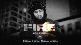 Ice Bro - Fire