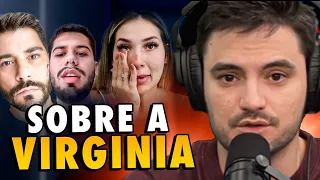 COMENTANDO A POLÊMICA DA VIRGINIA COM O EVARISTO E O RAP DO ZÉ FELIPE