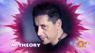 M-Theory - A Message to Shankra Festival 2016