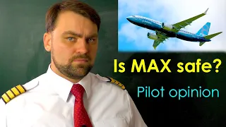 Is it SAFE to Fly on New Boeing B737 MAX? Boeing Pilot opinion.