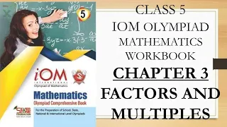 IOM CHAPTER 3 FACTORS AND MULTIPLES CLASS 5 MATHEMATICS SILVERZONE OLYMPIAD