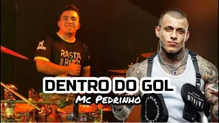 Dentro do Gol - Mc Pedrinho - Godzyla Batera