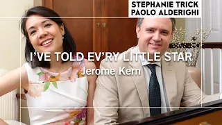 I’VE TOLD EV’RY LITTLE STAR | Stephanie Trick & Paolo Alderighi