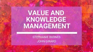 Value and Knowledge Management E7