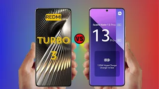 Redmi Turbo 3 vs Redmi Note 13 Pro Plus