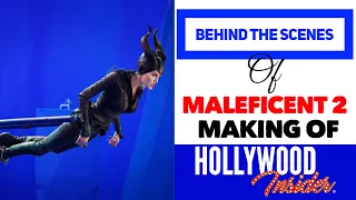 BEHIND THE SCENES - Maleficent: Mistress Of Evil, Angelina Jolie, Elle Fanning, Michelle Pfeiffer