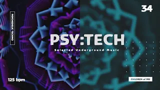 PSY:TECH 34 125bpm 🗿 Psychedelic Deep Tech (Carbon, Markus Volker,  mexCalito, MYDA, Pastiche)