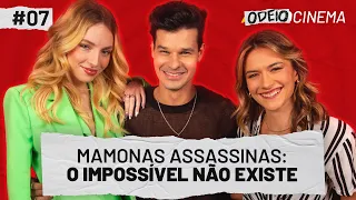 FEFE E RUY BRISSAC CONTAM HISTÓRIAS SOBRENATURAIS DO SET DE MAMONAS ASSASSINAS | OdeioCinema #007