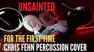 Slipknot - Unsainted (Chris Fehn Percussion Cover) FOR THE FIRST TIME!