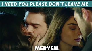 I Need You Please Don't Leave Me Meryem  | Best Scene | MERYEM | RO2Y