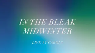 In The Bleak Midwinter | Live at Carols | St Peter's Brighton