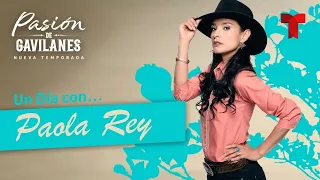 Un Día con Paola Rey | Pasión de Gavilanes Nueva Temporada | Telemundo