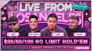 HIGH STAKES $25/50/100 w/ Andy, Mariano, Pepe, Mike X & The King - Commentary by David Tuchman