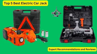 Best Electric Car Jack 2024 (A Must-Have Tool for Every Car Owner)