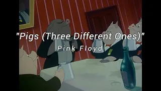 "Pigs (Three Different Ones)" - Pink Floyd [sub. inglés - español]