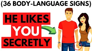 36 Body Language Signs A Guy Likes You But is Trying Not to Show it