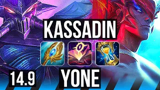 KASSADIN vs YONE (MID) | 9/0/6, Legendary, 900+ games | KR Master | 14.9