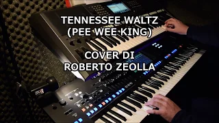 TENNESSEE WALTZ (PEE WEE KING) - ROBERTO ZEOLLA ON YAMAHA GENOS