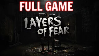 Layers Of Fear Walkthrough - FULL GAME! (Xbox One/Ps4 Gameplay 60FPS)