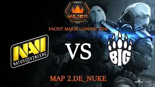 NaVi рвутся в полуфинал | NaVi vs Big Map 2.de_nuke | FACEIT Major London 2018
