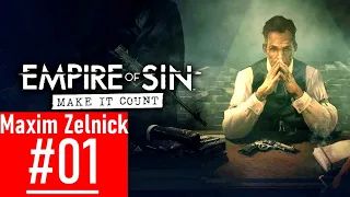 Empire of Sin Make it Count DLC | Gameplay Maxim Zelnick | Part 1