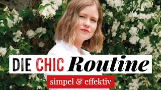 8 SCHICKE Gewohnheiten, die Dein Selbstvertrauen STÄRKEN (Die CHIC Routine)