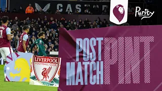 POST MATCH REACTION: Aston Villa 1 - Liverpool 3