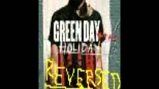 Green Day Holiday - REVERSED!~!~!~!