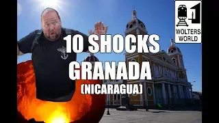 Visit Granada - 10 Shocks of Visiting Granada, Nicaragua