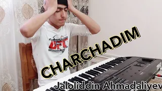 Jaloliddin Ahmadaliyev Charchadim 2022 piano karaoke