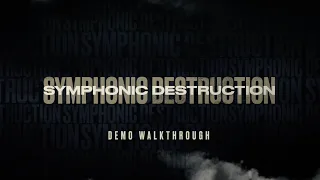 Symphonic Destruction - Demo Walkthrough | Heavyocity