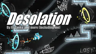 Desolation by Schady, ItsZanke & more (including me) - Easy Demon - Geometry Dash